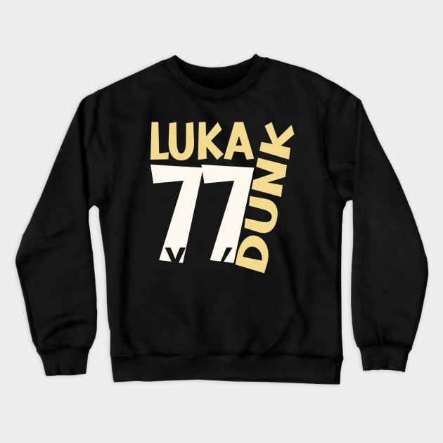 Luka Dunk and 77 Crewneck Sweatshirt by kiluaid